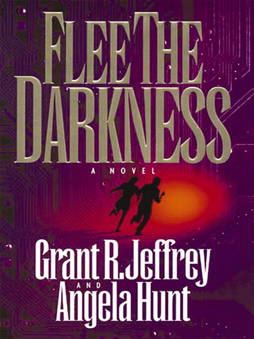 Title details for Flee the Darkness by Grant R. Jeffrey - Available